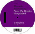 Marcello Napoletano: From The Depths Of My Mind - 12-INCH SINGLE