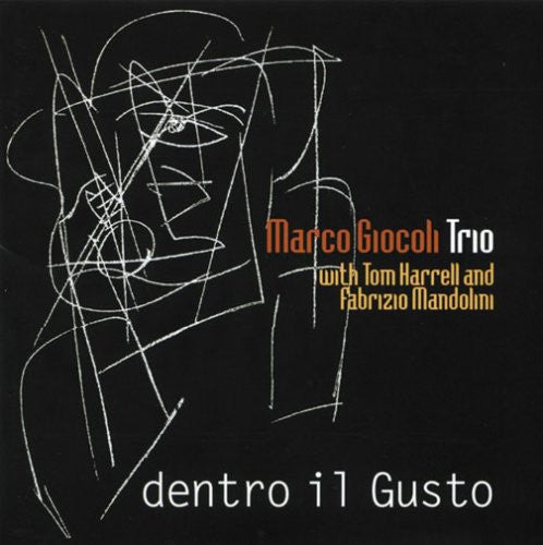 Marco Giocoli Trio: Giocoli, Marco Trio : Dentro Il Gusto - CD
