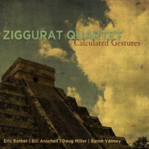 Ziggurat Quartet: Calculated Gestures - CD
