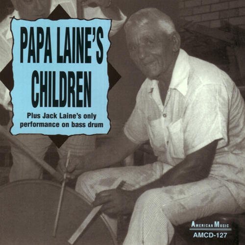 Papa Jack Laine: Papa Laine's Children - CD
