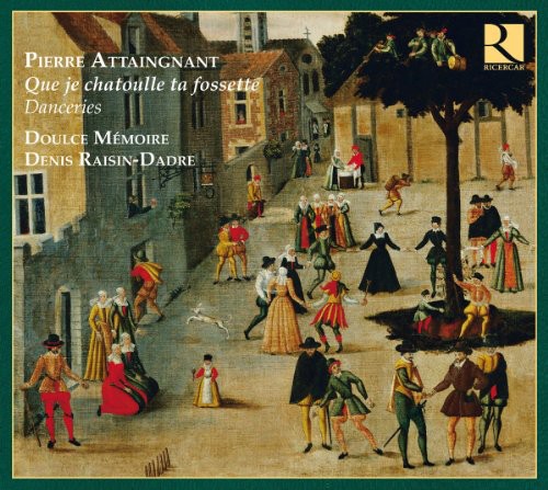 Doulce Memoire: Que Je Chatoulle Ta Fossette: Danceries - CD