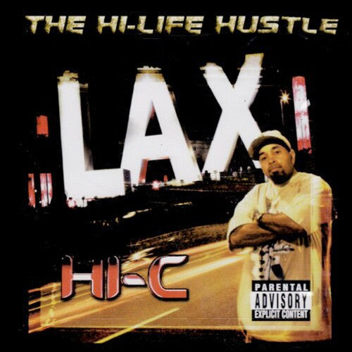 Hi-C: The Hi-Life Hustle - CD