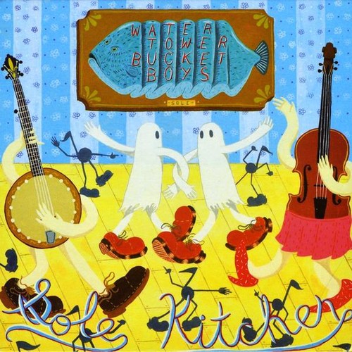 Water Tower Bucket Boys: Sole Kitchen - CD