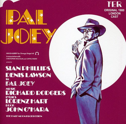 Rodgers, Richard/Lorenz Hart: Pal Joey (Original 1980 London Cast) - CD