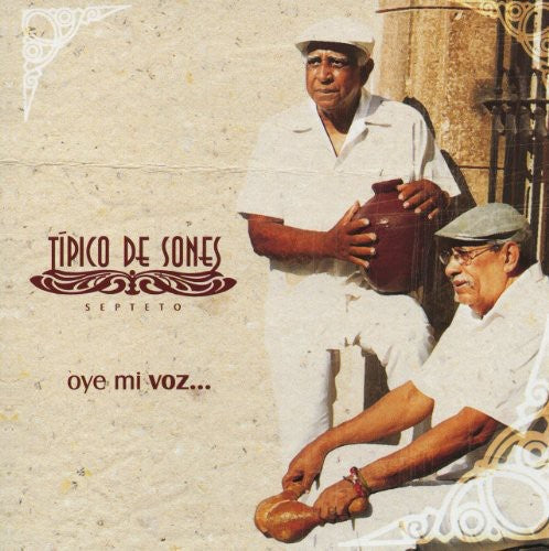 Septeto Tipico De Sones: Oye Mi Voz - CD