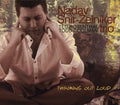 Nadav Snir-Zelniker: Thinking Out Loud - CD