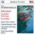 Paul Schoenfield: 6 British Folk Songs / Pecadilloes / Refractions - CD