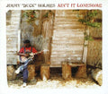 Jimmy Holmes: Ain't It Lonesome - COMPACT DISCS