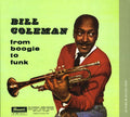 Bill Coleman: From Boogie to Funk - CD