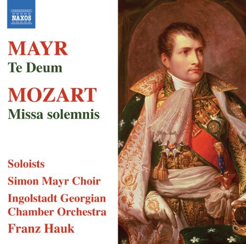 Simon Mayr Choir: Te Deum / Missa Solemnis - COMPACT DISCS
