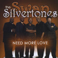 The Swan Silvertones: Need More Love - CD