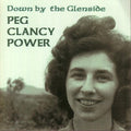 Peg Power Clancy: Down By the Glenside - CD
