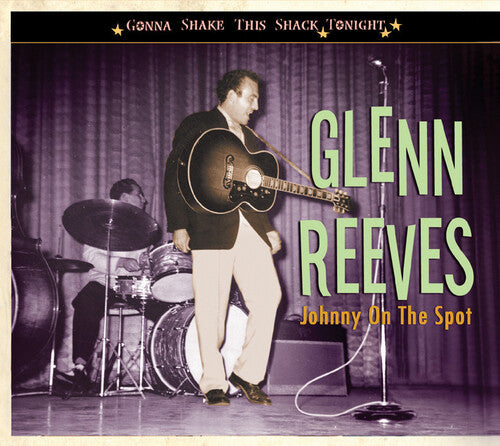 Glenn Reeves: Johnny on the Spot-Gonna Shake This Shack Tonight - CD