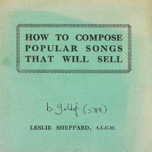 Bob Geldof: How to Compose Popular Songs That Will Sell - CD