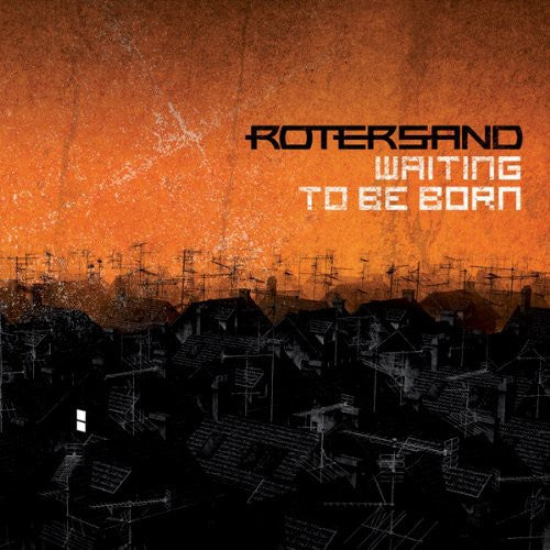 Rotersand: Waiting to Be Born - CD