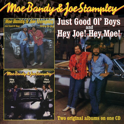 Moe Bandy & Joe Stampley: Just Good Ol Boys / Hey Joe Hey Moe - CD