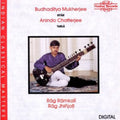 Budhaditya Mukherjee: Rag Ramkali / Rag Jhiojoti - CD