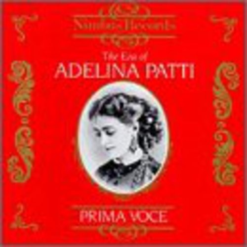 Various Artists: Era of Adelina Patti 1843-1919 / Various - CD