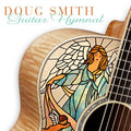 Doug Smith: Guitar Hymnal - COMPACT DISCS