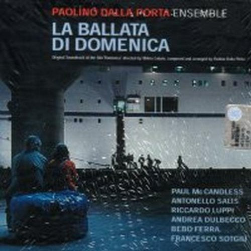 Paolino Dalla Porta: La Ballata Di Domenica - CD