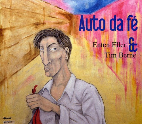 Tim Berne & Enten El: Auto Da Fe - COMPACT DISCS
