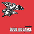 Good Riddance: Symptoms Of A Leveling Spirit - CD