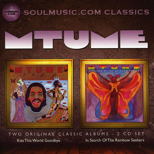Mtume: Kiss This World Goodbye / in Search of the Rainbow - CD
