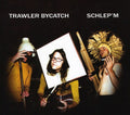 Trawler Bycatch: Schlepem - CD