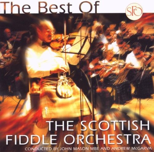 The Scottish Fiddle Orchestra: The Best Of The Scottish Fiddle Orchestra - CD