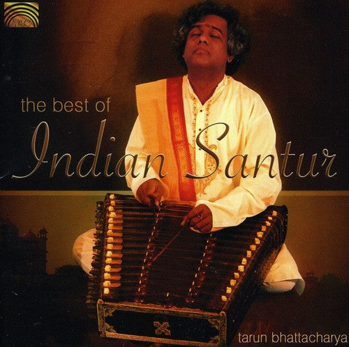 Tarun Bhattacharya: Best of Indian Santur - COMPACT DISCS