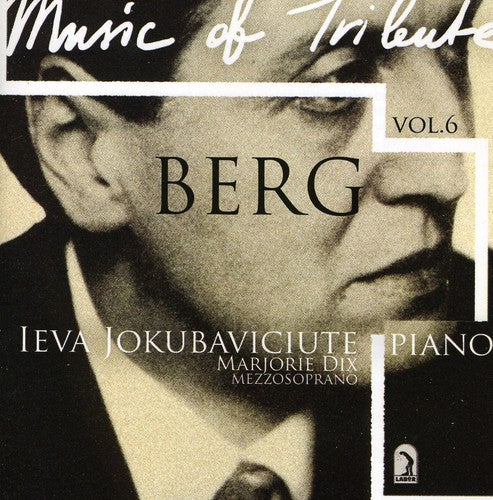 Ieva Jokubaviciute: Ieva Jokubaviciute 6: Music of Tribute - Berg - CD