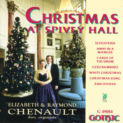 Elizabeth & Raymond Chenault: Christmas at Spivey Hall - CD