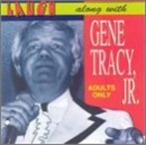 Gene Tracy Jr: Laugh Along with - CD