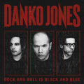 Danko Jones: Rock & Roll Is Black & Blue - CD