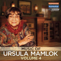 Ursula Mamlok: Ursula Mamlok 4 - CD
