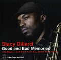 Stacy Dillard: Good and Bad Memories - COMPACT DISCS