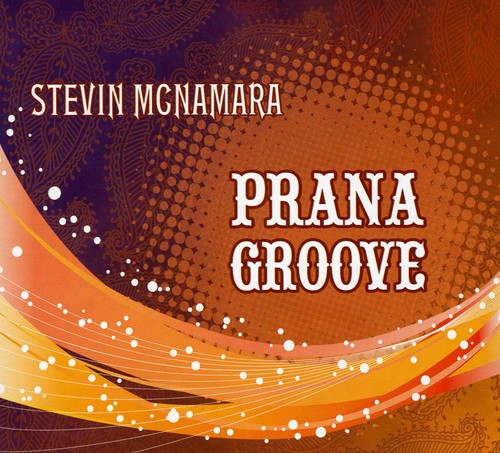 Stevin McNamara: Prana Groove [Ecopak][Digipak] - CD