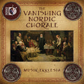 Musik Ekklesia: Vanishing Nordic Chorale - COMPACT DISCS