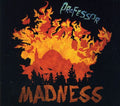 The Professor: Madness - COMPACT DISCS