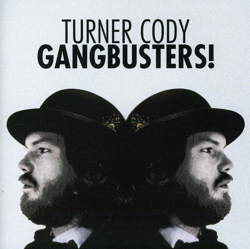 Turner Cody: Gangbusters - CD