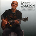 Larry Carlton: Plays the Sound of Philadelphia - CD