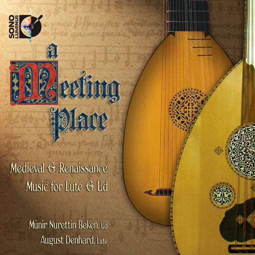August Denhard: Meeting Place: Medieval & Renaissance Music Lute - CD