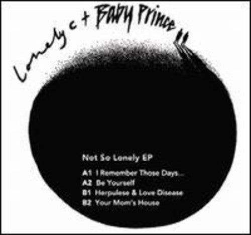 Lonely C & Baby Prince: Not So Lonely - 12-INCH SINGLE