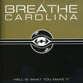 Breathe Carolina: Hell Is What You Make It - COMPACT DISCS