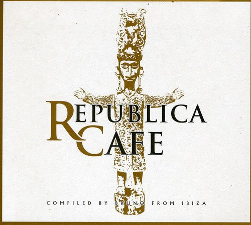 Various Artists: Republica Cafe-Compiled By Bruno from Ibiza - CD