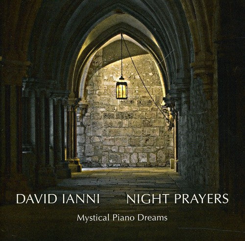 David Ianni: Night Prayers - Mystical Piano Dreams - CD
