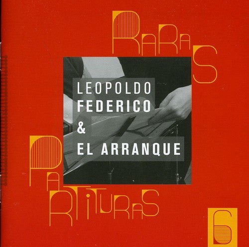 Leopoldo Federico: Raras Partituras 6 - CD