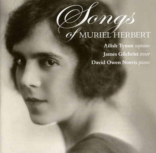 James Gilchrist: Songs of Muriel Herbert - CD
