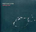 Bob's Your Uncle: Spilling Over - CD