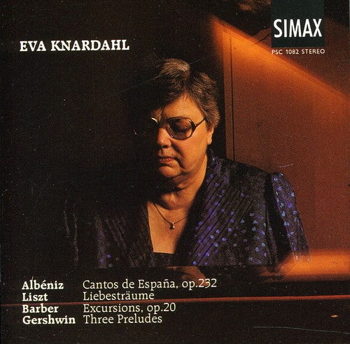 Eva Knardahl: Cantos de Espana / Excursions / 3 Preludes - CD